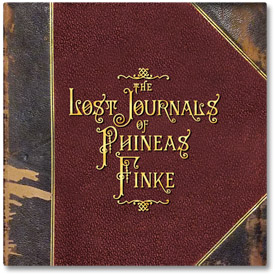 The Lost Journals of Phineas Finke by Stephen Barnwell